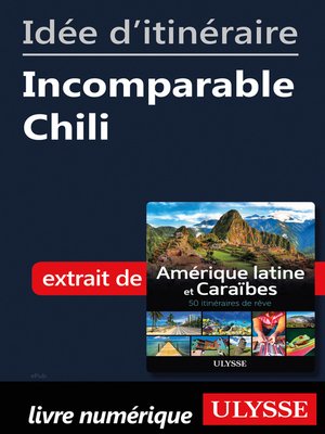 cover image of Idée d'itinéraire--Incomparable Chili